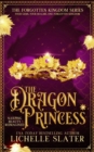 Image for The Dragon Princess : Sleeping Beauty Reimagined