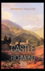 Image for Castle Richmond Annotated : Penguin Classics