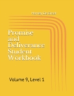 Image for Promise and Deliverance Student Workbook : Volume 9, Level 1
