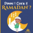Image for Dimmi, cos&#39;e il Ramadan?