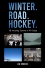 Image for Winter. Road. Hockey.