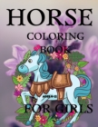 Image for Horse Coloring Book For Girls Ages 8-12 : Magical World Of Horses I love Horses Horse Riding