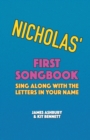Image for Nicholas&#39; First Songbook