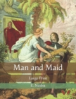 Image for Man and Maid : Large Print