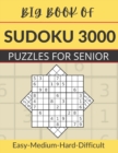 Image for Big Book of Sudoku 3000 puzzles for seneir