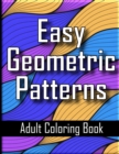 Image for Easy Geometric Patterns Adult Coloring Book