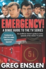 Image for Emergency! : A Binge Guide to the TV Series
