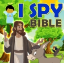 Image for I Spy Bible : Fun Interactive Puzzle Activity Book for Toddlers, Preschool Boys and Girls Ages 1-4, 2-5, 4-6, 7-9