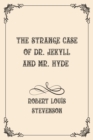 Image for The Strange Case of Dr. Jekyll and Mr. Hyde : Luxurious Edition