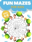 Image for Fun Mazes For Kids Ages 4-8