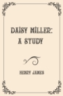 Image for Daisy Miller : A Study : Luxurious Edition