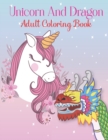 Image for Unicorn And Dragon Adult Coloring Book