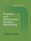 Image for Promise and Deliverance Student Workbook : Volume 9, Level 3