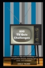 Image for 800 TV Quiz Challenges