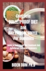 Image for Complete BULLETPROOF DIET And BULLETPROOF COFFEE For Dummies