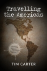 Image for Travelling the Americas