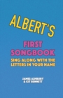 Image for Albert&#39;s First Songbook