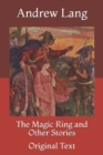 Image for The Magic Ring and Other Stories