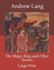 Image for The Magic Ring and Other Stories : Large Print