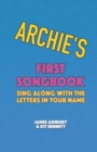 Image for Archie&#39;s First Songbook
