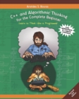 Image for C++ and Algorithmic Thinking for the Complete Beginner (2nd Edition)