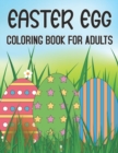Image for Easter Egg Coloring Book For Adults : Big Easter Coloring Book with More Than 50 Unique Designs to Color, Easter Egg Coloring Book For all Ages - Great Gift for Teens, Girls and Boys