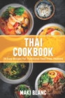 Image for Thai Cookbook : 70 Easy Recipes For Traditional Food From Thailand