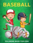 Image for Baseball Coloring Book for Kids : Cute Coloring Pages for Boys and Girls