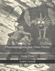 Image for Phantasmagoria and Other Poems : Large Print