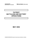 Image for FM 3-01.85 PATRIOT BATTALION AND BATTERY OPERATIONS MAY 2002