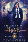 Image for The Elven King&#39;s Love
