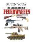 Image for Die Geschichte Der Feuerwaffen