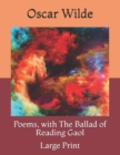 Image for Poems, with The Ballad of Reading Gaol : Large Print