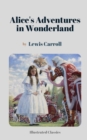 Image for Alice&#39;s Adventures in Wonderland by Lewis Carroll (Illustrated Classics)