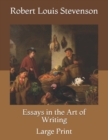 Image for Essays in the Art of Writing : Large Print