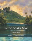 Image for In the South Seas : Large Print