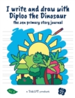 Image for I write and draw with Diploo the Dinosaur