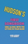 Image for Hudson&#39;s First Songbook