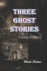 Image for Three Ghost Stories  (Classic Edition)