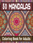 Image for 50 Mandalas Coloring Book For Adults