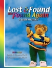 Image for Lost and Found and Found Again : A Math Mystery: Cognitively Guided Instruction Based