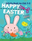 Image for Happy Easter / Activity Book for Kids 4-8 / Cut Paste and Colouring