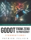 Image for Godot from Zero to Proficiency (Foundations) : A step-by-step guide to create your game with Godot