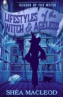 Image for Lifestyles of the Witch and Ageless : A Paranormal Women&#39;s Fiction Cozy Mystery