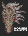 Image for Coloring Book : Horses 50 One Sided Horse Designs Coloring Book Horses Stress Relieving 100 Page Coloring Book Horses Designs for Stress Relief and Relaxation Horses Coloring Book for Adults Men &amp; Wom
