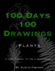 Image for 100 Days 100 Drawings : Plants
