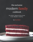 Image for The Exclusive Modern Family Cookbook : The Most Appetizing Food from Modern Family