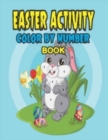 Image for Easter Activity Color by Number Book