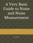 Image for A Very Basic Guide to Noise and Noise Measurement