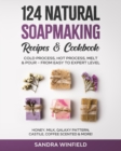 Image for 124 Natural Soapmaking Recipes &amp; Cookbook
